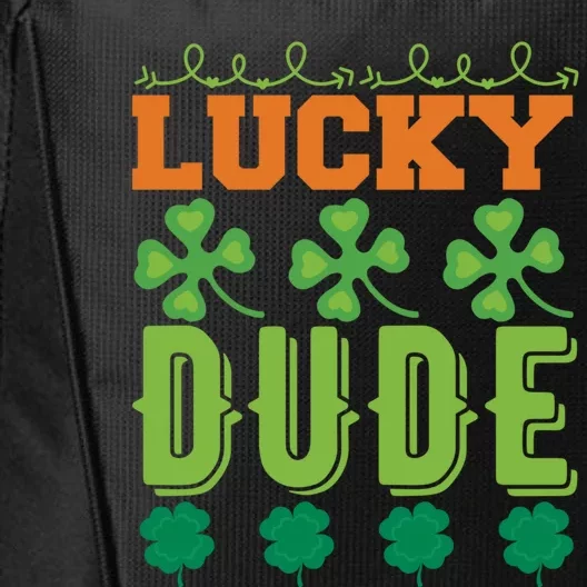 Lucky Dude Funny St Patrick' Day Gift City Backpack