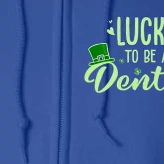 Lucky Dentist Gift Funny Dentist Saint Patricks Day Outfit Gift Full Zip Hoodie