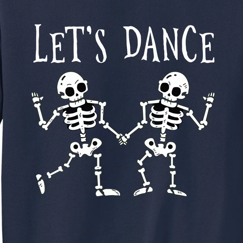 LetS Dance Halloween Skeleton Dancing Gift Sweatshirt