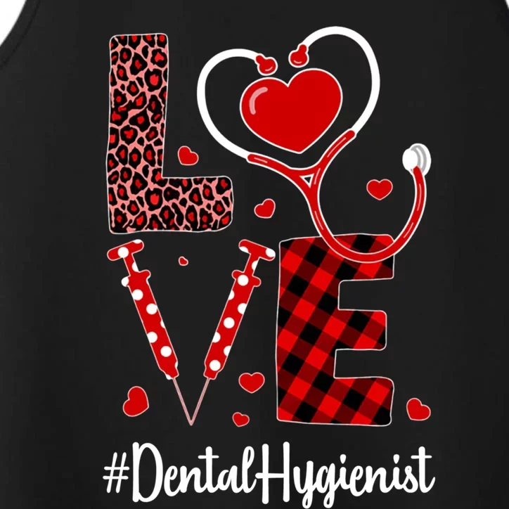 Love Dental Hygienist Valentine's Day Flannel Gift Nurse Gift Performance Tank