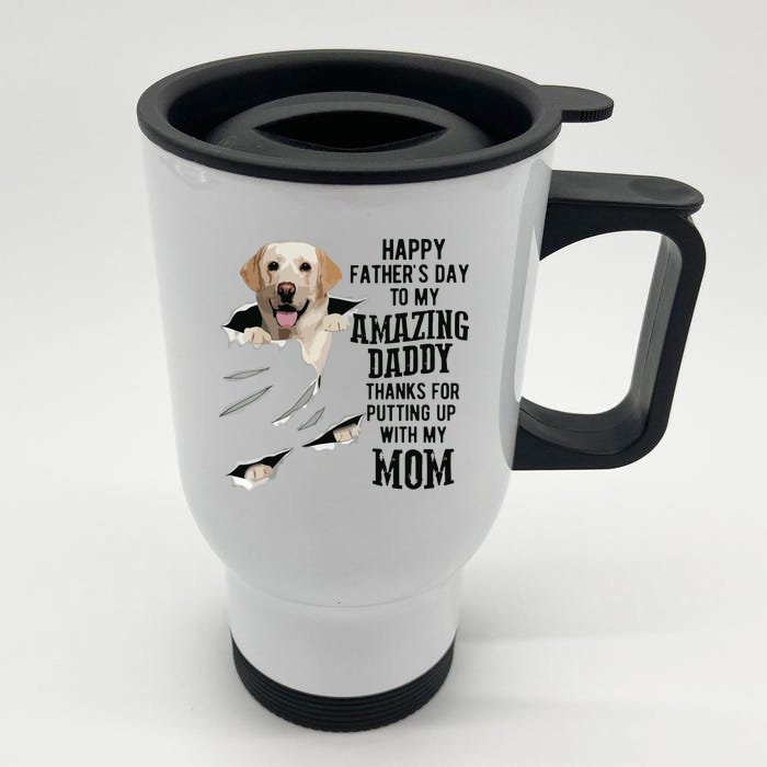 Labrador Dad Happy Fathers Day To My Amazing Daddy Dog Front & Back Stainless Steel Travel Mug