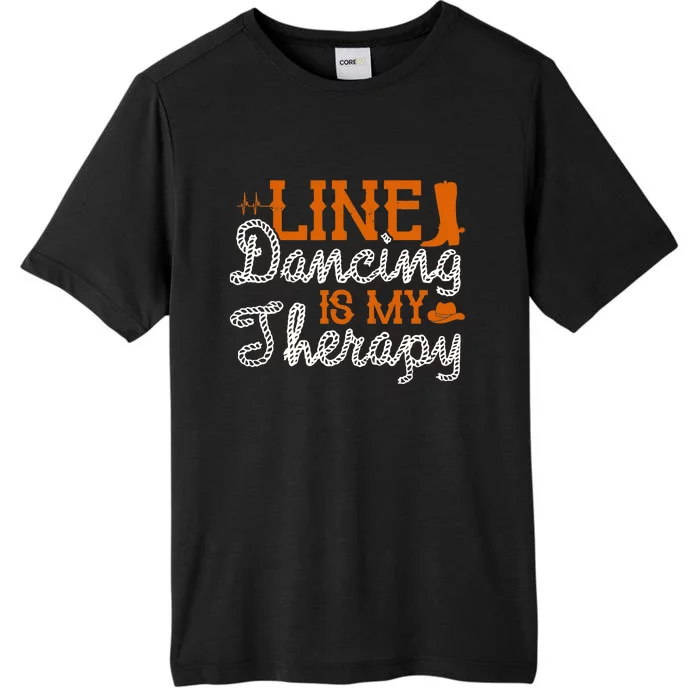 Line Dancing Is My Therapy Line Dance ChromaSoft Performance T-Shirt