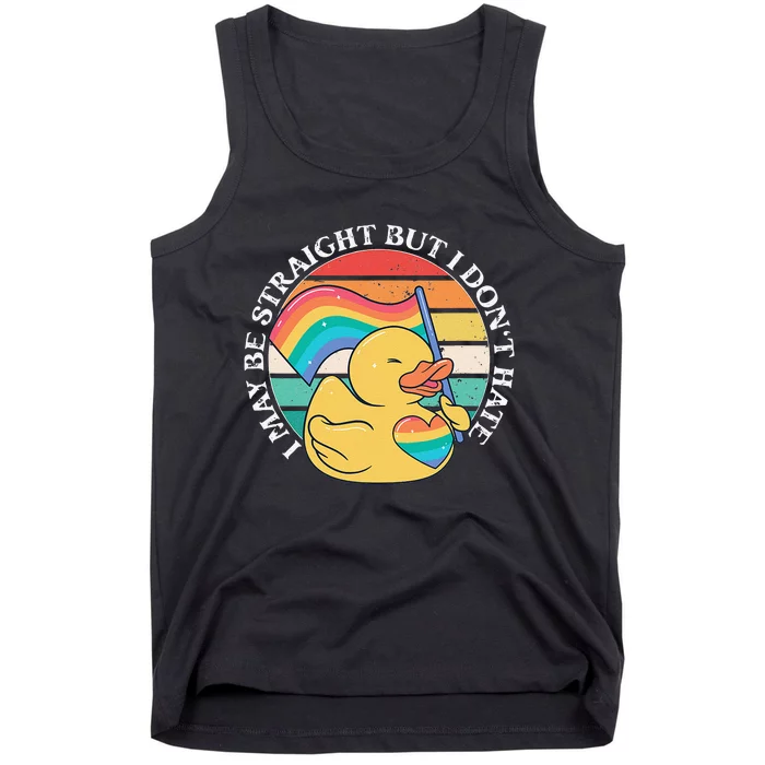 LGBTQ Duck I May Be Straight But I Dont Hate Pride Ally Tank Top