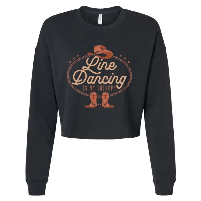 Line Dancing Is My Therapy Country Music Line Dancer Cropped Pullover Crew