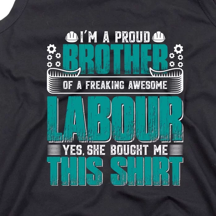 Labor Day I'm A Proud Bother Of A Freaking Awesome Labour Gift Tank Top