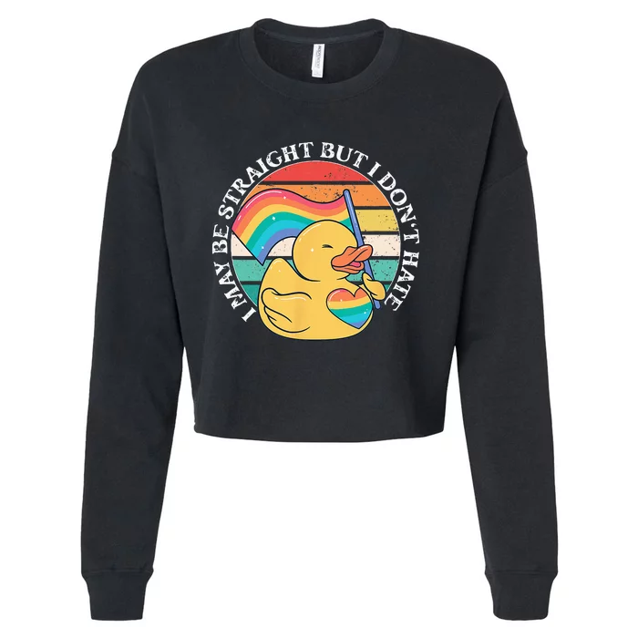 LGBTQ Duck I May Be Straight But I Dont Hate Pride Ally Cropped Pullover Crew