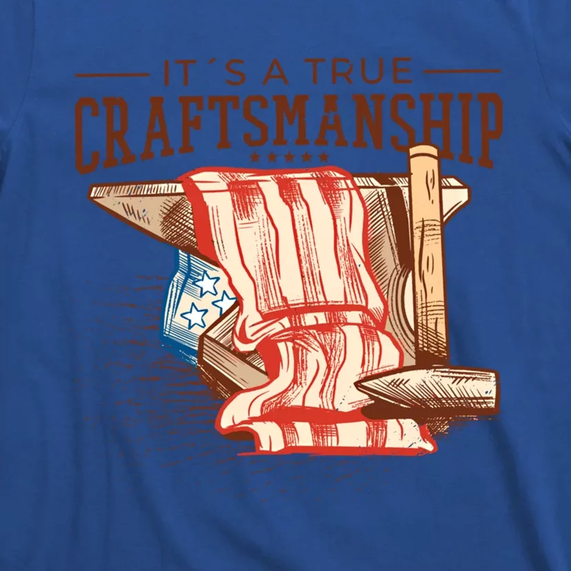 Labor Day Its A True Craftship Patriotic American Flag Great Gift T-Shirt