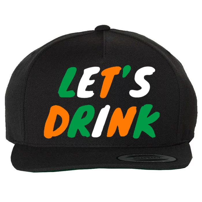 Lets Drink Irish Flag Colors St Patrick's Day Wool Snapback Cap