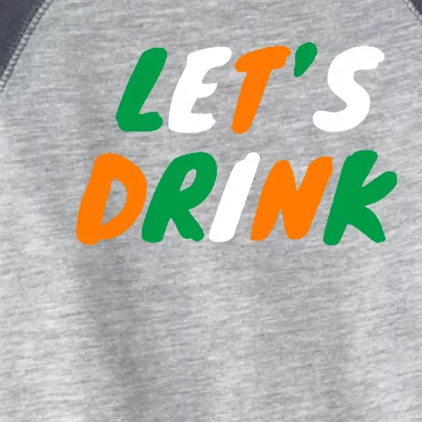 Lets Drink Irish Flag Colors St Patrick's Day Toddler Fine Jersey T-Shirt