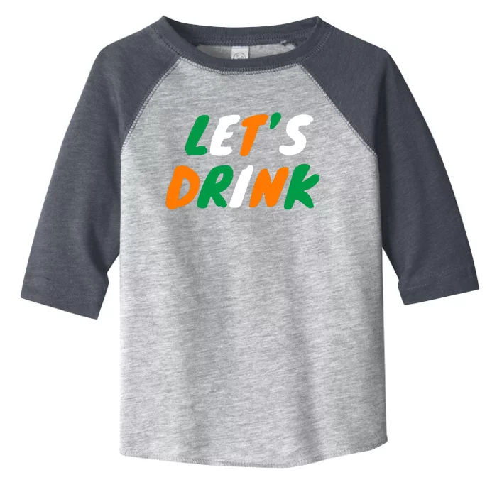 Lets Drink Irish Flag Colors St Patrick's Day Toddler Fine Jersey T-Shirt