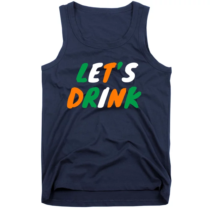 Lets Drink Irish Flag Colors St Patrick's Day Tank Top