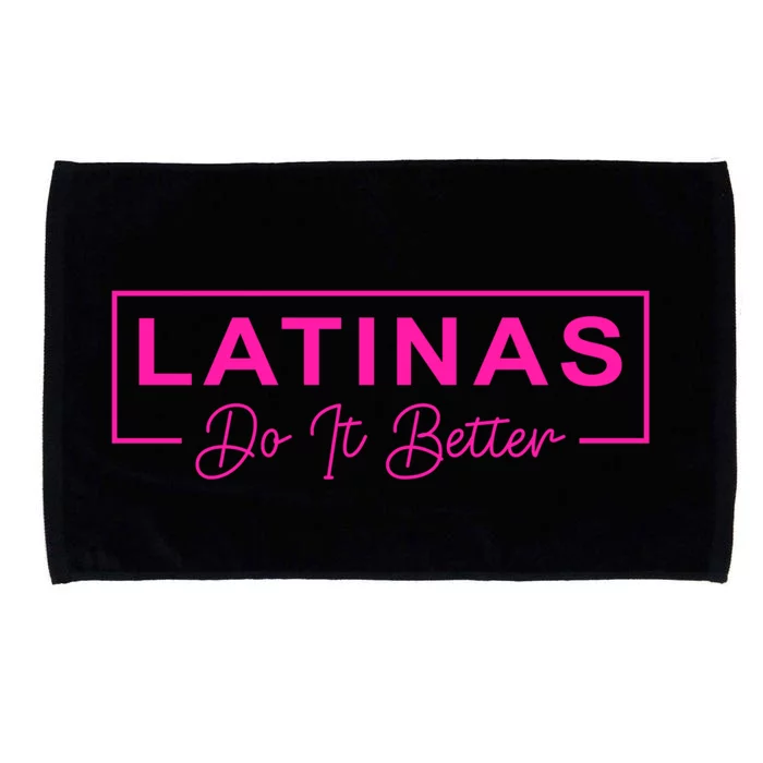 Latinas Do It Better Funny Sarcastic Quote Gift Microfiber Hand Towel