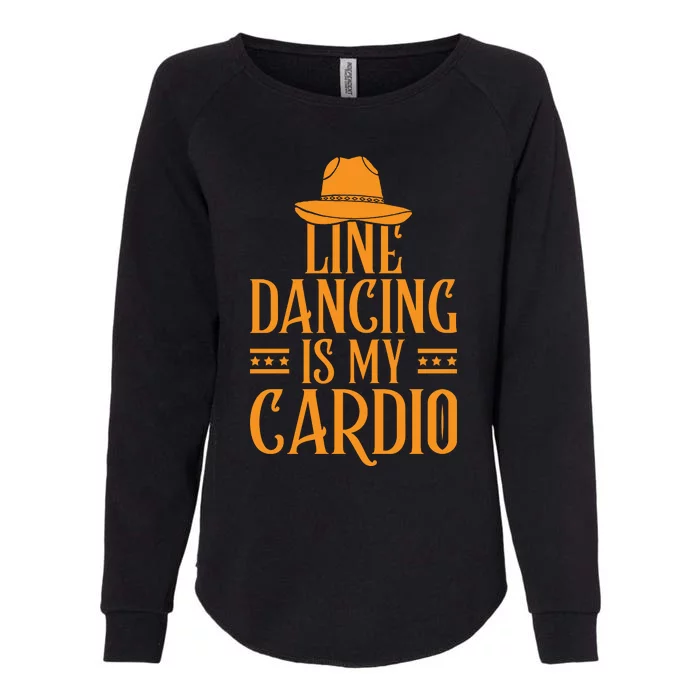 Line Dancing Is My Cardio T Womens California Wash Sweatshirt