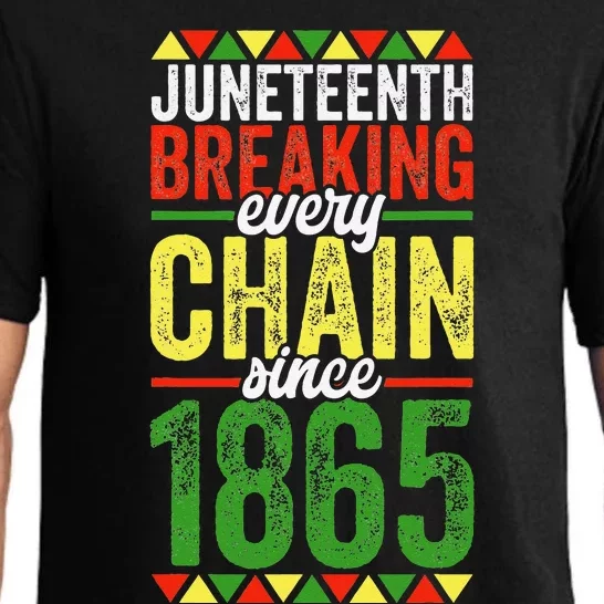 Liberation Day Juneteenth Breaking Every Chain Since 1865 Pajama Set