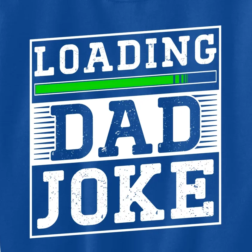 Loading Dad Joke Sarcastic Jokes Father Daddy Papa Fathers Great Gift Kids Sweatshirt