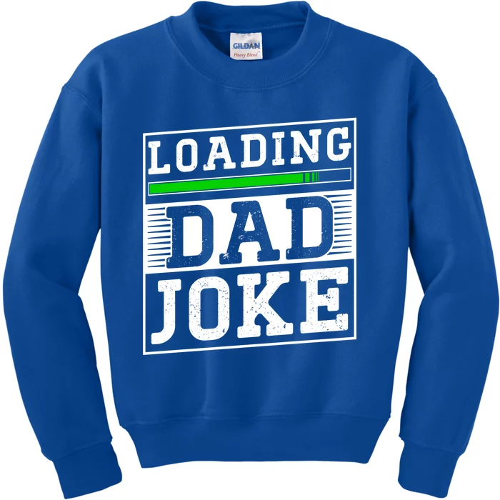 Loading Dad Joke Sarcastic Jokes Father Daddy Papa Fathers Great Gift Kids Sweatshirt