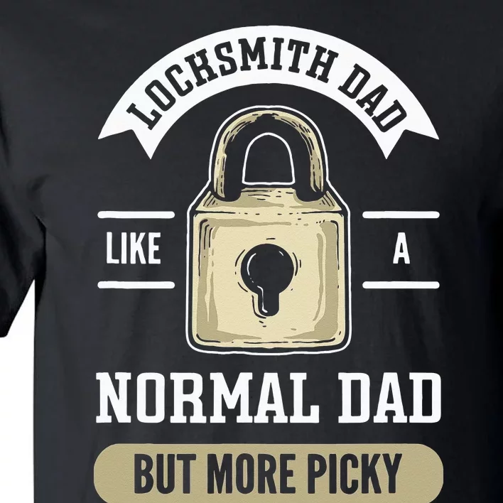 Locksmith Dad. Lock Picking. Locksmith Tall T-Shirt