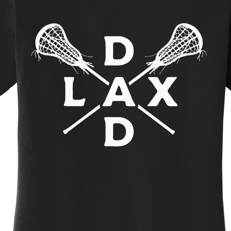 Lax Dad Lacrosse Lacrosse Player Women's T-Shirt