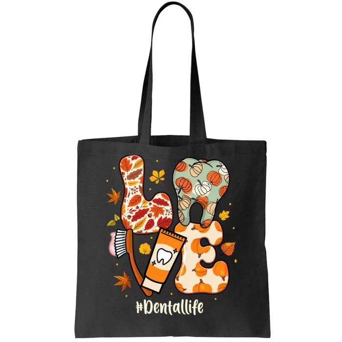 Love Dental Life Pumpkin Tooth Dentist Thanksgiving Autumn Tote Bag