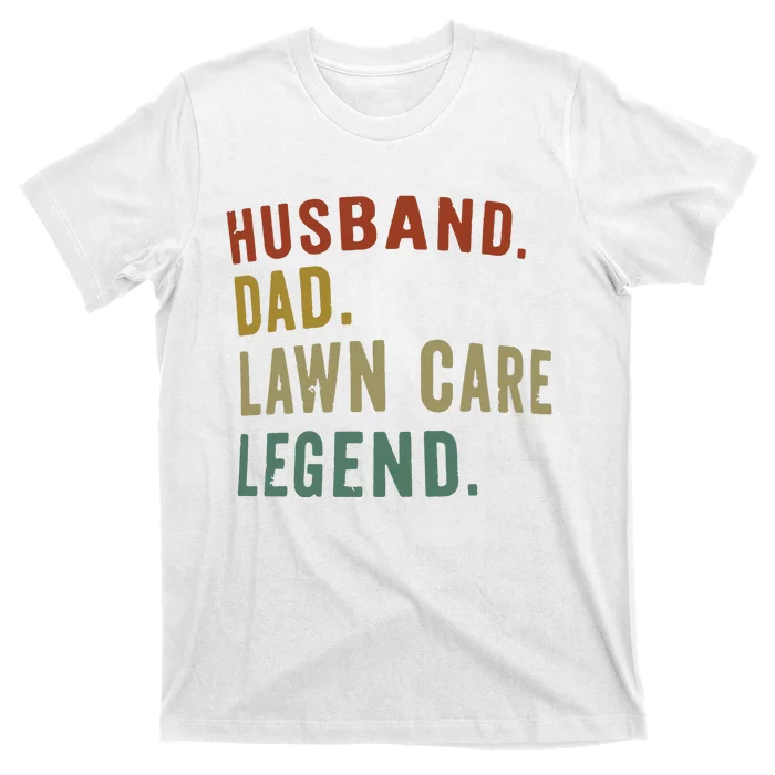 Lawnmowing Dad Lawn Care Legend Funny Mower Gardening T-Shirt