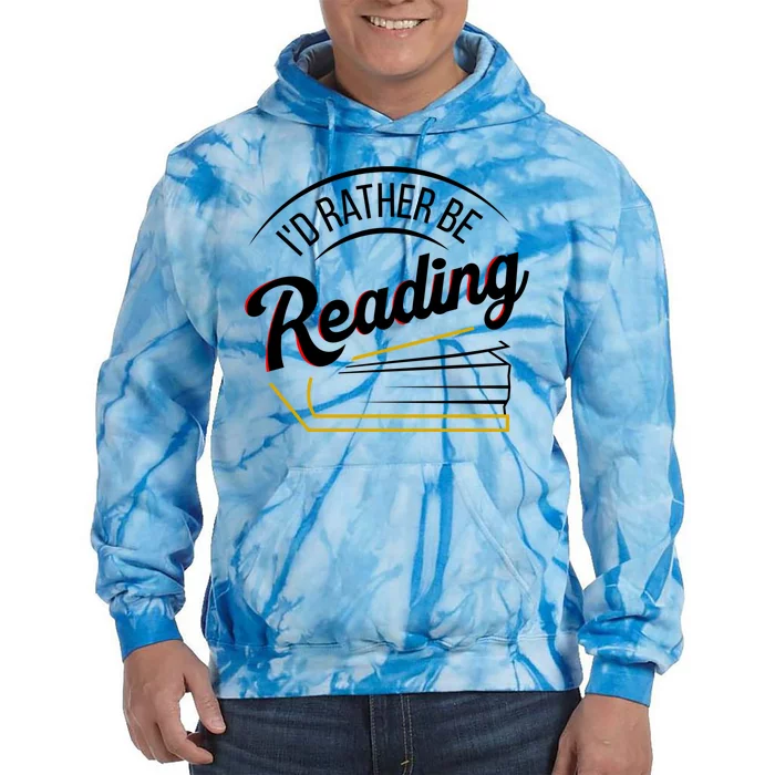 Librarian Design Libraries Id Rather Be Reading Cute Gift Tie Dye Hoodie