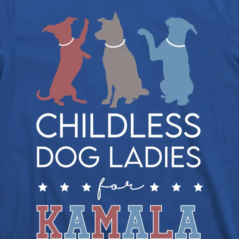 Less Dog Ladies For Kamala Voting For Kamala Harris Gift T-Shirt