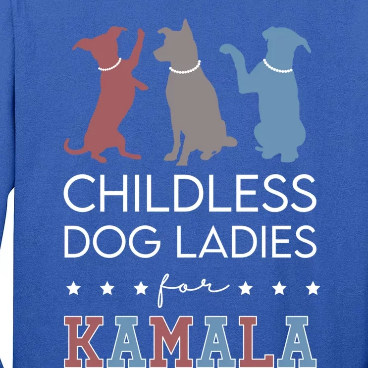 Less Dog Ladies For Kamala Voting For Kamala Harris Gift Tall Long Sleeve T-Shirt