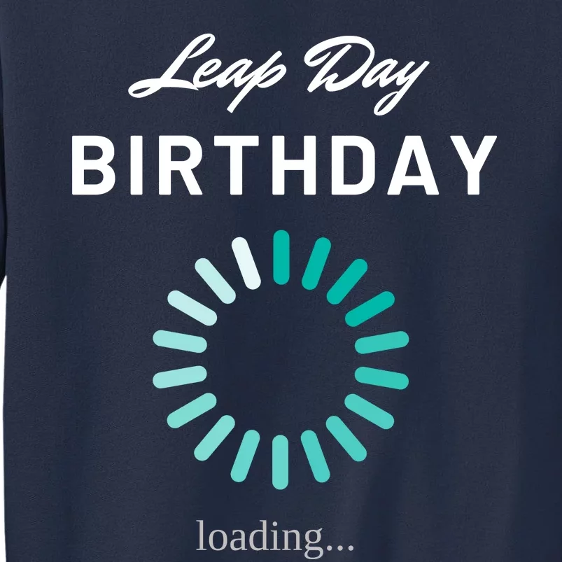 Leap Day Loading Birthday Sweatshirt