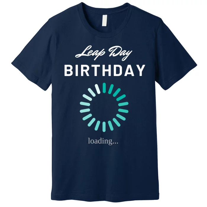 Leap Day Loading Birthday Premium T-Shirt