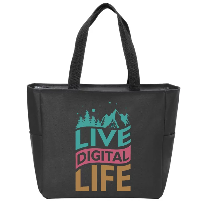 Live Digital Life Zip Tote Bag