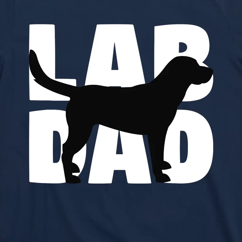 Lab Dad Labrador Retriever Dad Gift For Dog Dads T-Shirt