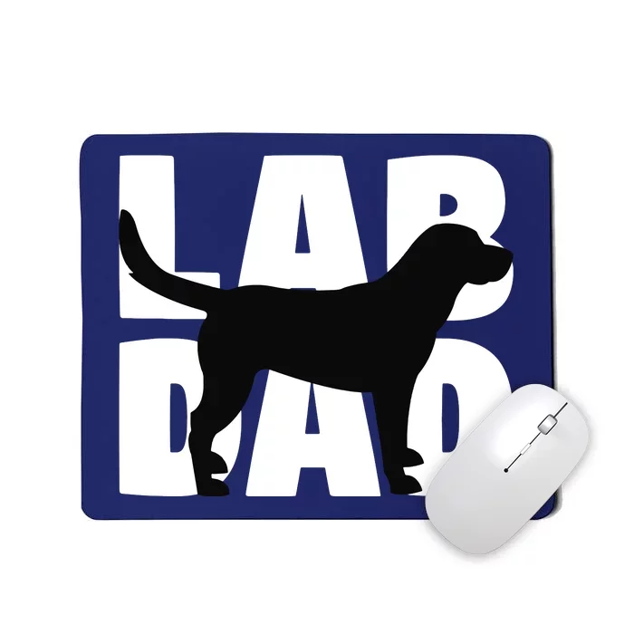 Lab Dad Labrador Retriever Dad Gift For Dog Dads Mousepad