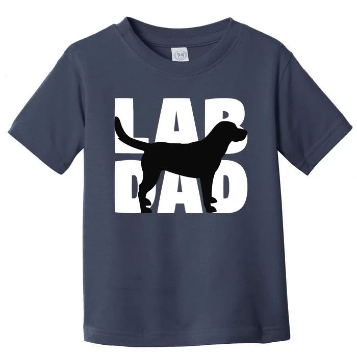 Lab Dad Labrador Retriever Dad Gift For Dog Dads Toddler T-Shirt