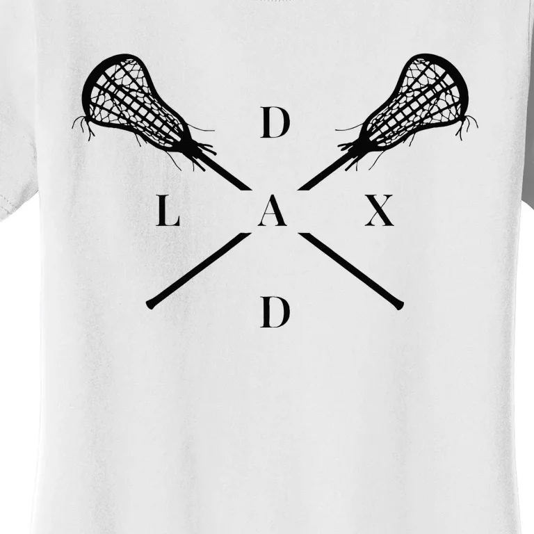 Lax Dad Lacrosse For Lacrosse Player Women's T-Shirt