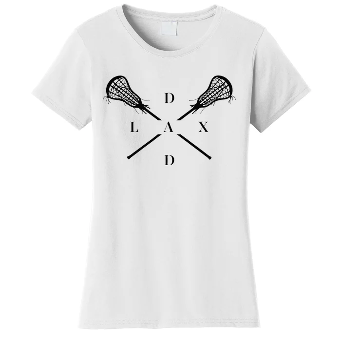 Lax Dad Lacrosse For Lacrosse Player Women's T-Shirt