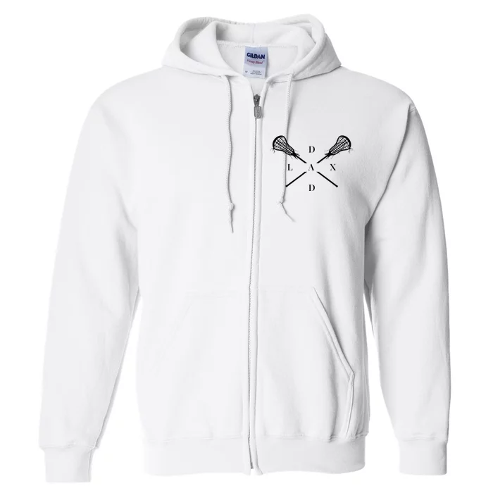 Lax Dad Lacrosse For Lacrosse Player Full Zip Hoodie