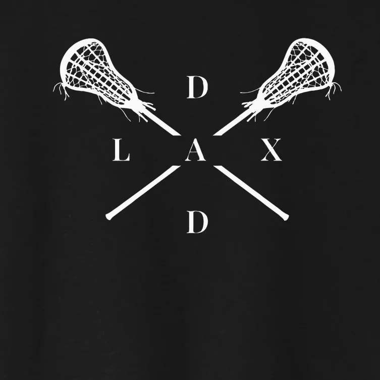 Lax Dad Lacrosse For Lacrosse Dad Women's Crop Top Tee