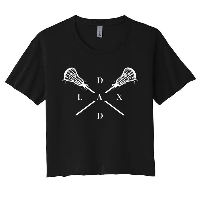 Lax Dad Lacrosse For Lacrosse Dad Women's Crop Top Tee