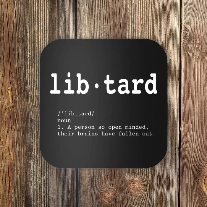 Libtard Definition Coaster