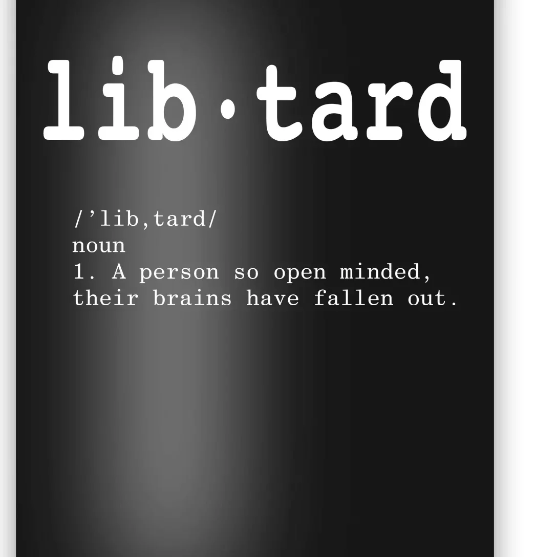 Libtard Definition Poster