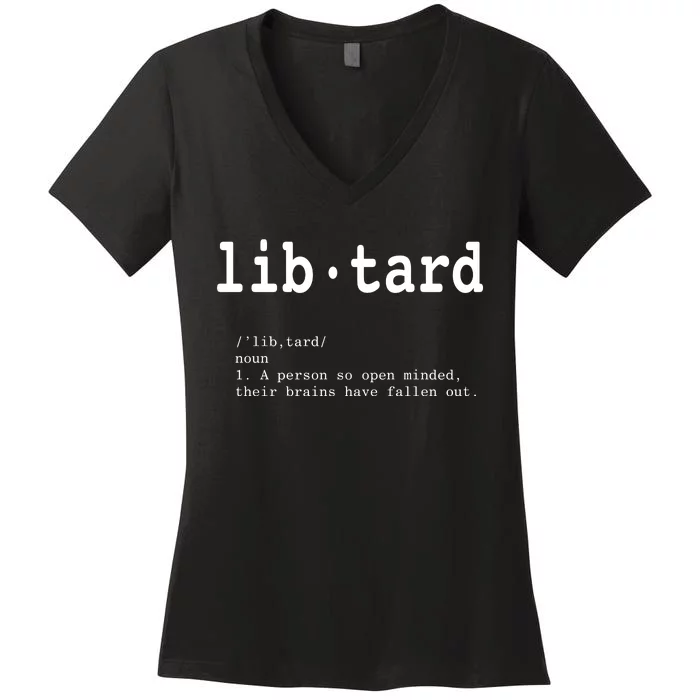 Libtard Definition Women's V-Neck T-Shirt