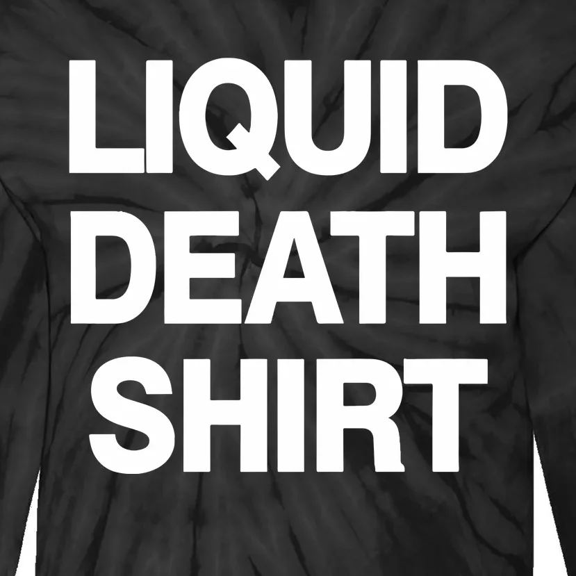 Liquid Death Tie-Dye Long Sleeve Shirt