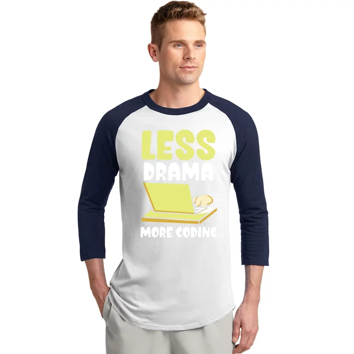 Less Drama More Coding Programmer Programming Coder Code It Gift Baseball Sleeve Shirt