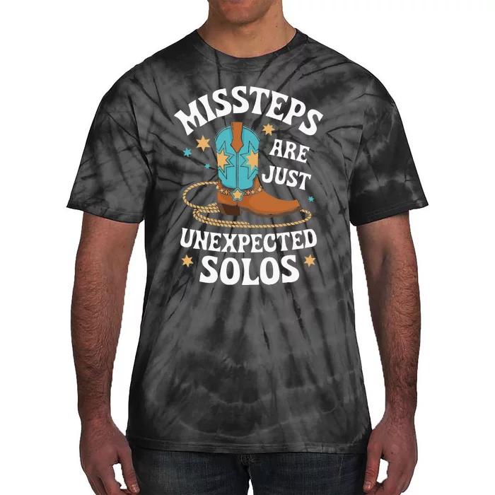 Line Dancing Missteps Are Just Unexpected Solos Line Dancer Tie-Dye T-Shirt