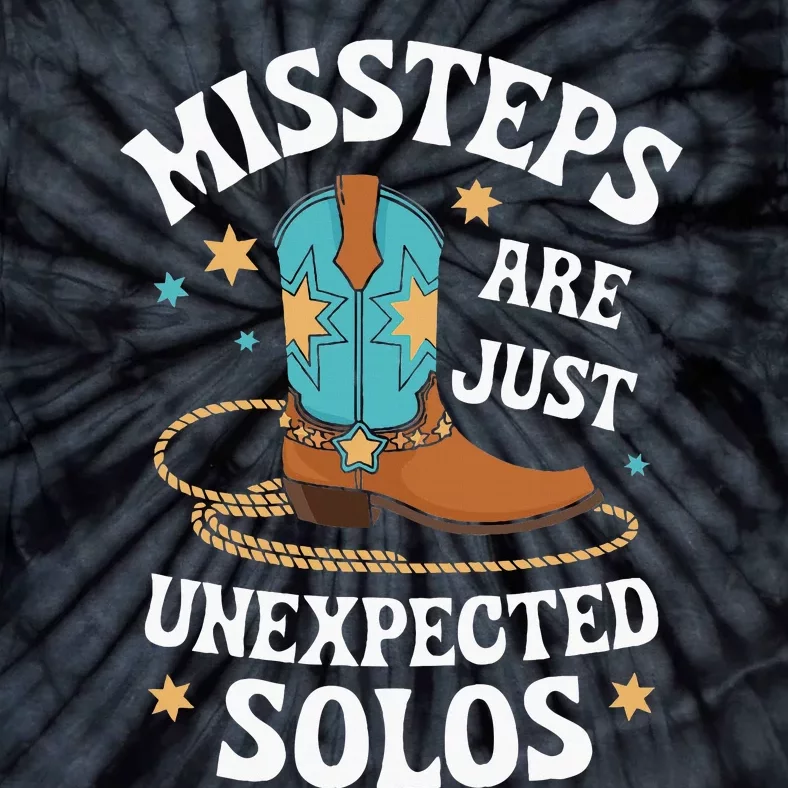 Line Dancing Missteps Are Just Unexpected Solos Line Dancer Tie-Dye T-Shirt