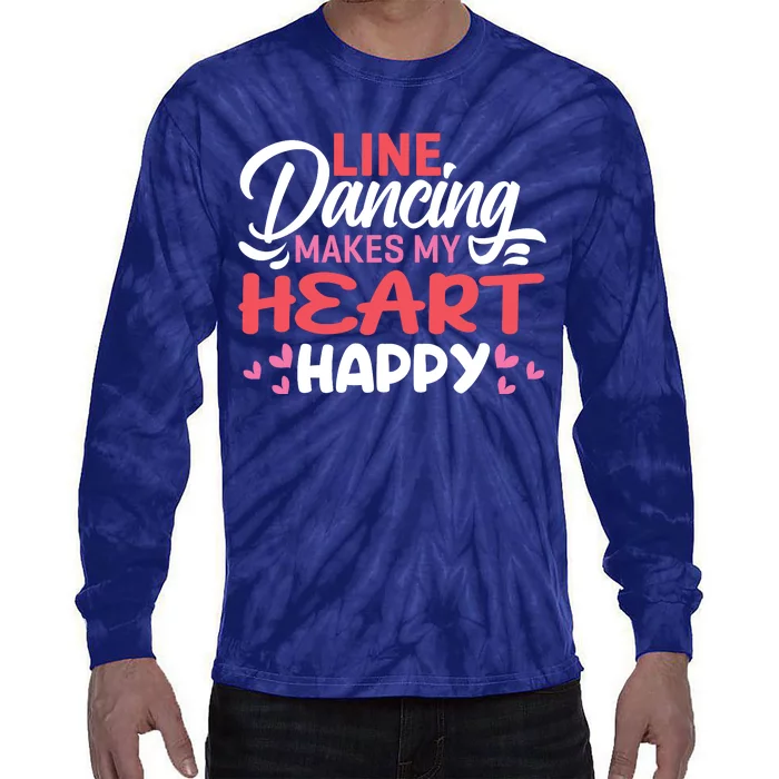 Line Dancing Makes My Heart Happy Funny Line Tie-Dye Long Sleeve Shirt