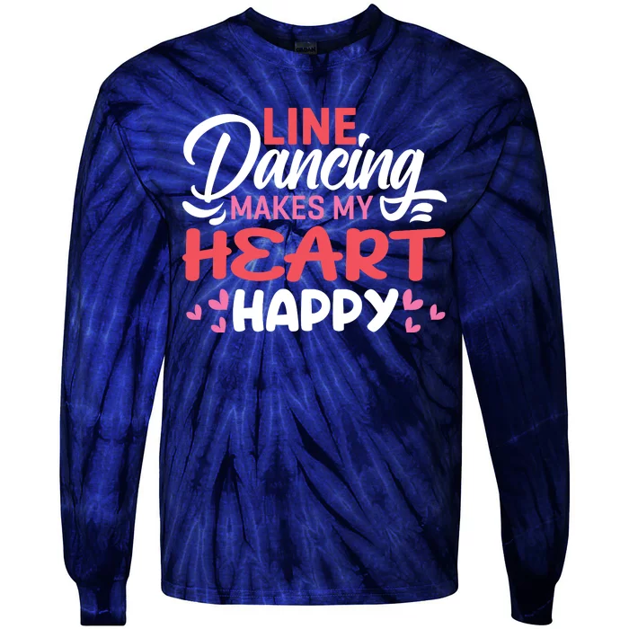 Line Dancing Makes My Heart Happy Funny Line Tie-Dye Long Sleeve Shirt