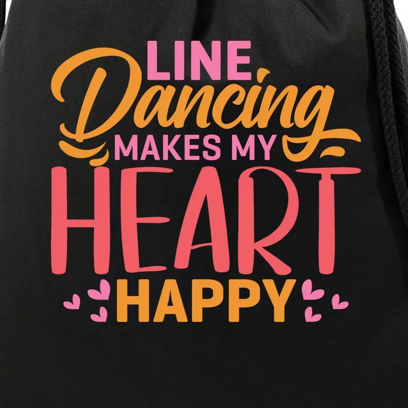 Line Dancing Makes My Heart Happy Drawstring Bag