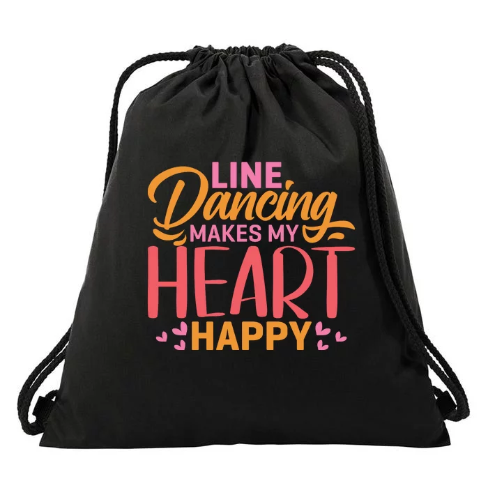 Line Dancing Makes My Heart Happy Drawstring Bag