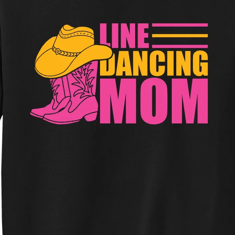 Line Dancing Mom T Tall Sweatshirt